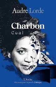 Charbon - Audre Lorde - L'Arche