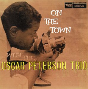 Oscar Peterson Trio - 1958 - On the Town with the Oscar Peterson Trio (Verve)