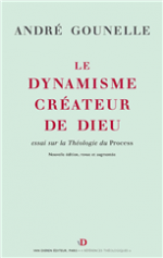 Le dynamisme créateur de Dieu - André Gounelle