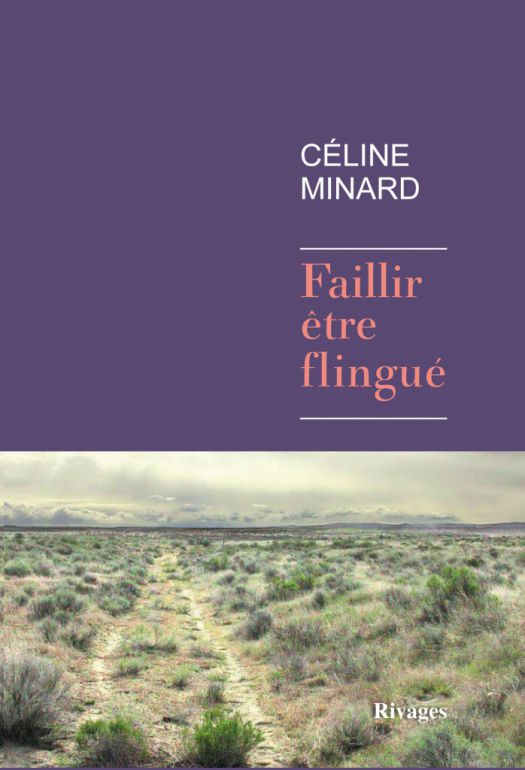 Ce´line Minard - Faillir e^tre flingue´