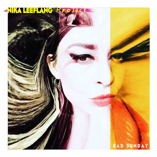 Nika Leeflang Project - Bad Sunday