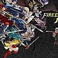 <b>Fire</b> <b>Emblem</b> Heroes : les détails de la mise à jour d’avril 