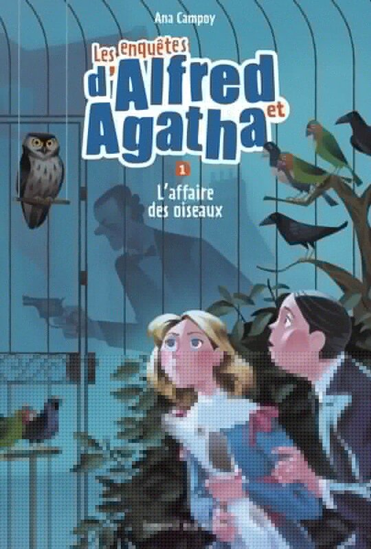 Alfred et Agatha Affaire des oiseaux