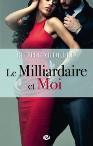 Le milliardaire et moi