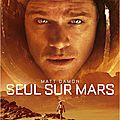 Seul sur <b>Mars</b>, de Ridley Scott (2015)