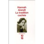 La_tradition_cach_e_de_Hannah_Arendt