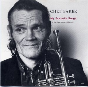 Chet_Baker___1988___My_Favorite_Songs__the_Last_Great_Concert__Enja_