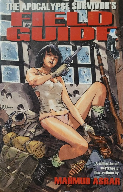 mahmud asrar the apocalypse survivor field guide