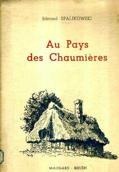 Edmond Spalikowski, _Au pays des chaumières_