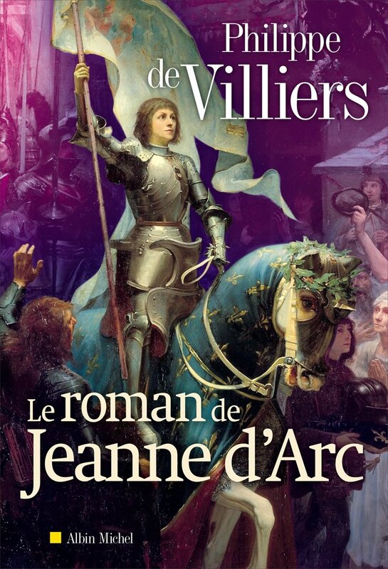 Le-roman-de-Jeanne-dArc-Philippe-de-Villiers