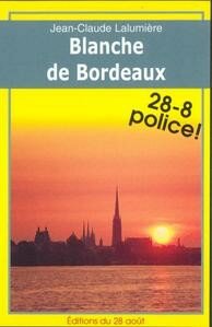 Jean-Claude Lalumière, Blanche de Bordeaux