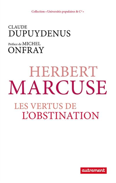 herbert-marcuse-ou-les-vertus-de-l-obstination_9782746737297