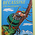 Livre Collection ... <b>BECASSINE</b> A LA MONTAGNE (1957) *Les Albums Merveilleux
