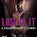 ** Blog tour + Review : Losing It: A Collection of VCards **