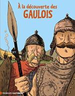 A la découverte des Gaulois