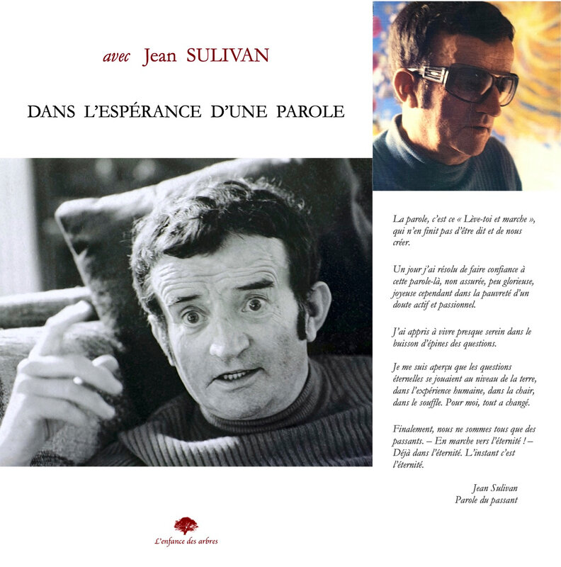 Dans l'espérance d'une parole, hommage à Jean Sulivan