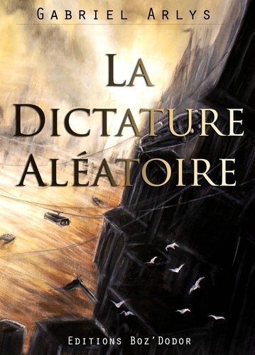 La dictature aléatoir
