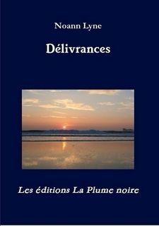 Délivrances Noann Lyne Lectures de Liliba