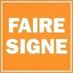 © 1996 François-Noël TISSOT Une Identité Pour Demain ® FAIRE SIGNE Signalétique Signage Segnaletica