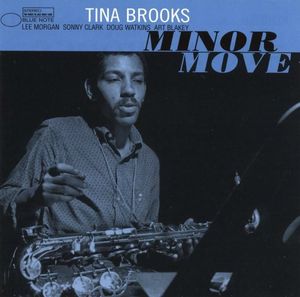Tina Brooks - 1958 - Minor Move (Blue Note)