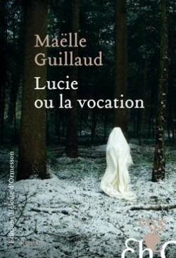 CVT_Lucie-Ou-la-Vocation_657