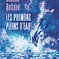Romancière de Lyon : Les poumons plein d'eau; Jeanne <b>Beltane</b>
