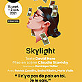 Skylight aux Célestins : <b>Claudia</b> Stavisky met en scène le théâtre intime et engagé de David Hare