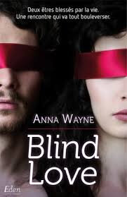 blind love Anna Wayne