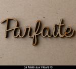 parfaite