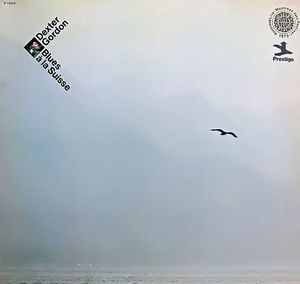 Dexter Gordon - 1973 - Blues A La Suisse (Prestige)