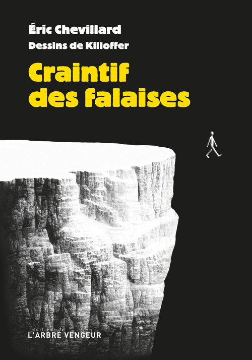 Eric Chevillard - Craintif des falaises