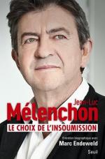 Le Choix de l'Insoumission de Jean-Luc Mélenchon - 2016 (18€)