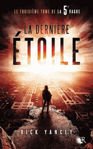 La 5è vague - Tome 3 - La dernière étoile