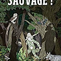 Sauvages ?
