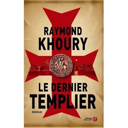 Le_Dernier_Templier_par_Raymond_Khoury