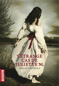 L'etrange cas de Juliette M