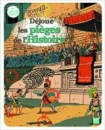 Déjoue les pièges de l'Histoire