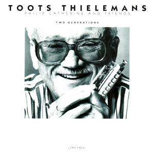 Toots_Thielemans_Philip_Catherine_And_Friends___1996___Two_Generations__Limetree_