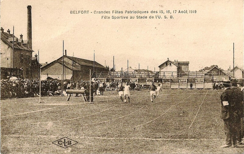 7 1919 08 15 Belfort CPA Fêtes patriotiques Stade USB Fête sportive