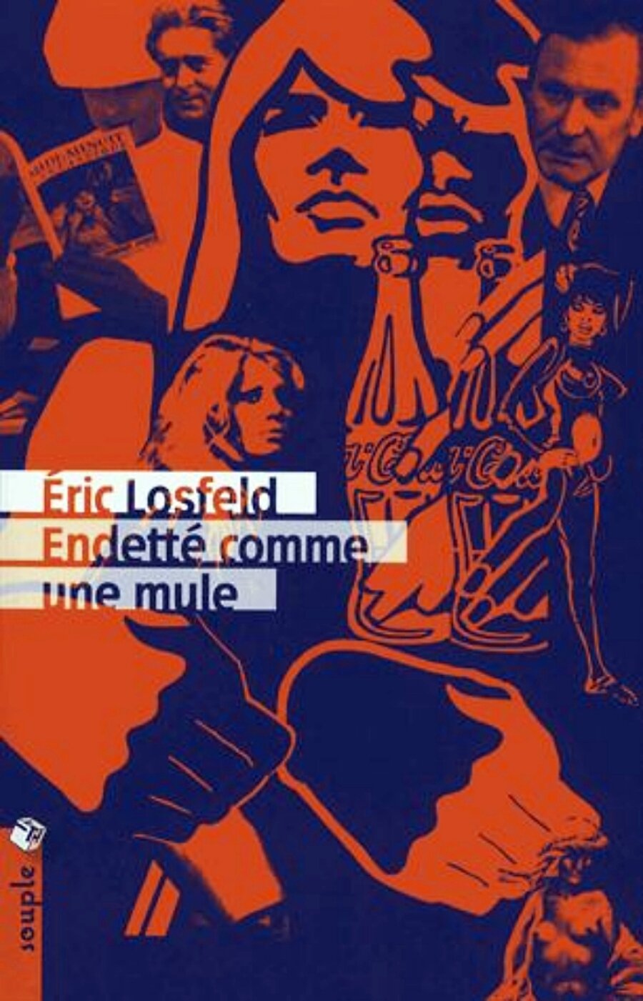Eric Losfeld - Endetté comme une mule