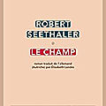 Le Champ, Robert Seethaler