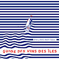 Guide des <b>vins</b> des îles de Méditerranée