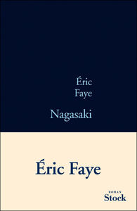 Nagasaki - Eric Faye