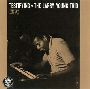 Larry_Young___1960___Testifying__Prestige_
