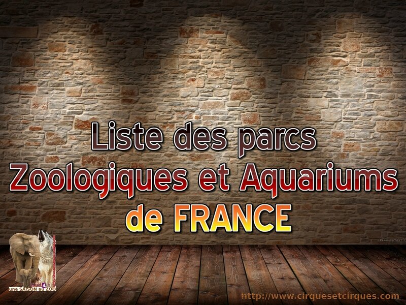 + Liste des parcs Zoologiques et aquariums de France