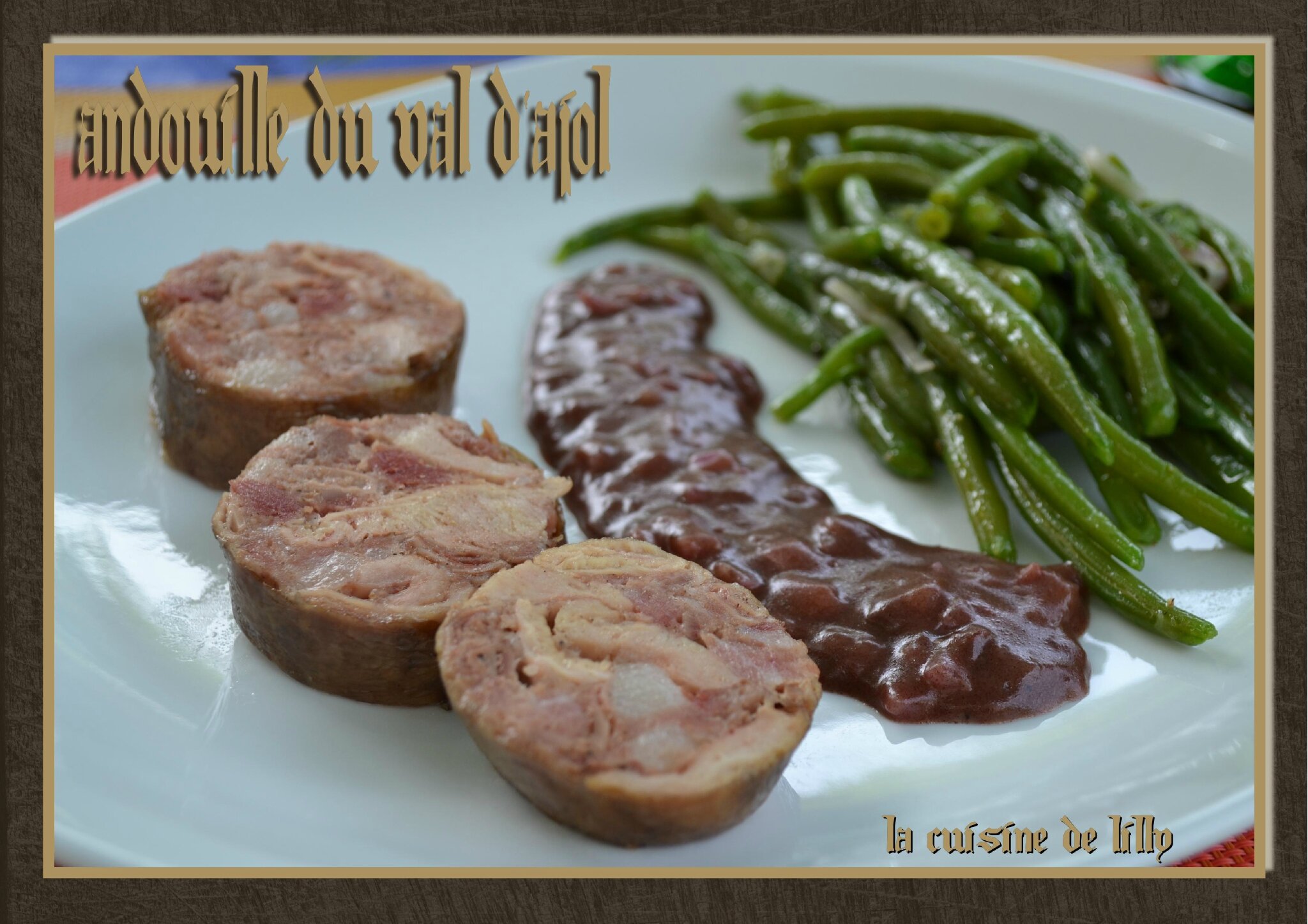 La véritable andouille du Val d'Ajol... - La cuisine de Lilly
