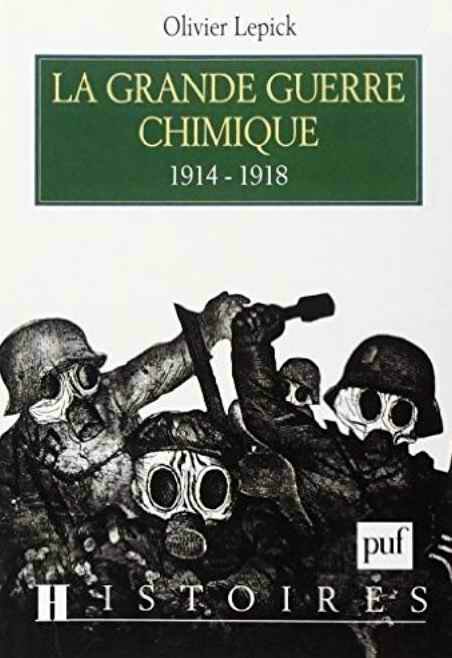 La Grade guerre chimique O Lepick