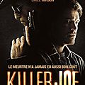 Killer Joe (Chaos chez les redneck)