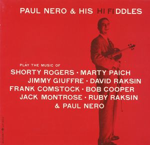 Paul_Nero_and_His_Hi_Fiddlers___1956___Play_The_music_Of_Shorty_Rodgers__Marty_Paich__Jimmy_Giuffre__Sunset_