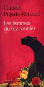 Les_femmes_du_braconnier_Claude_Pujade_Renaud